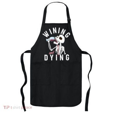 Funny Skeleton Wining And Dying Apron