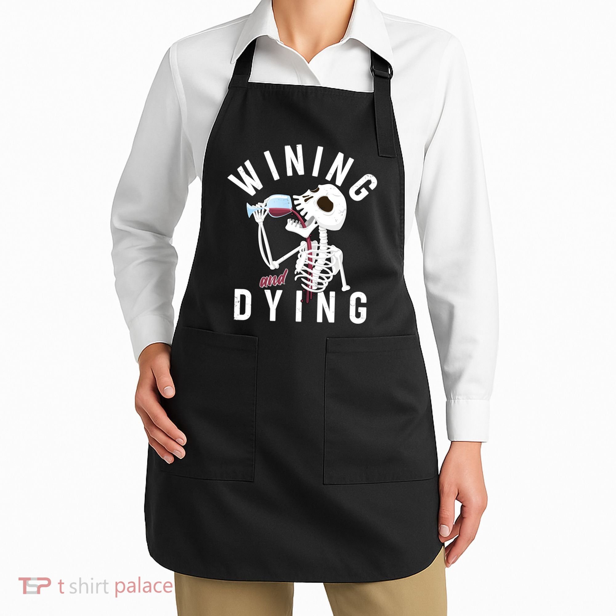 Funny Skeleton Wining And Dying Apron
