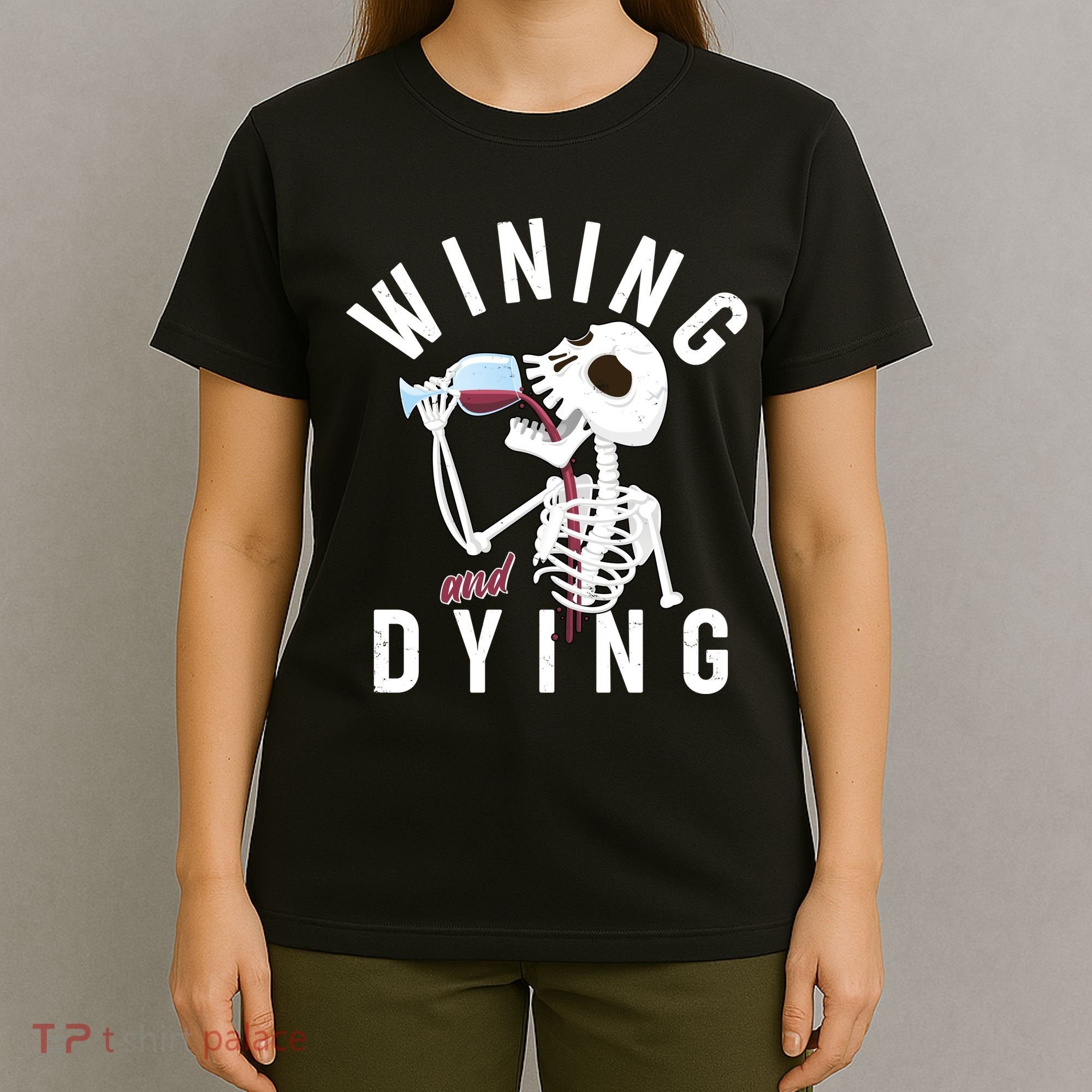 Funny Skeleton Wining And Dying T-Shirt
