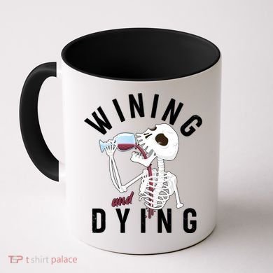 Funny Skeleton Wining And Dying Coffee Mug