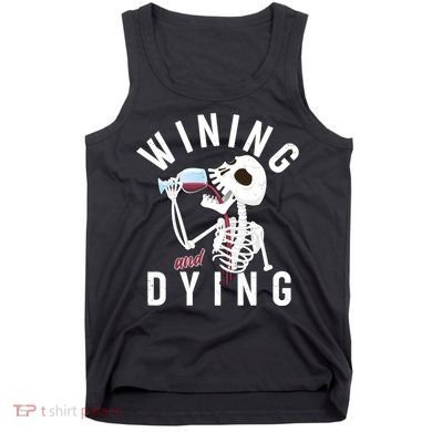 Funny Skeleton Wining And Dying Tank Top