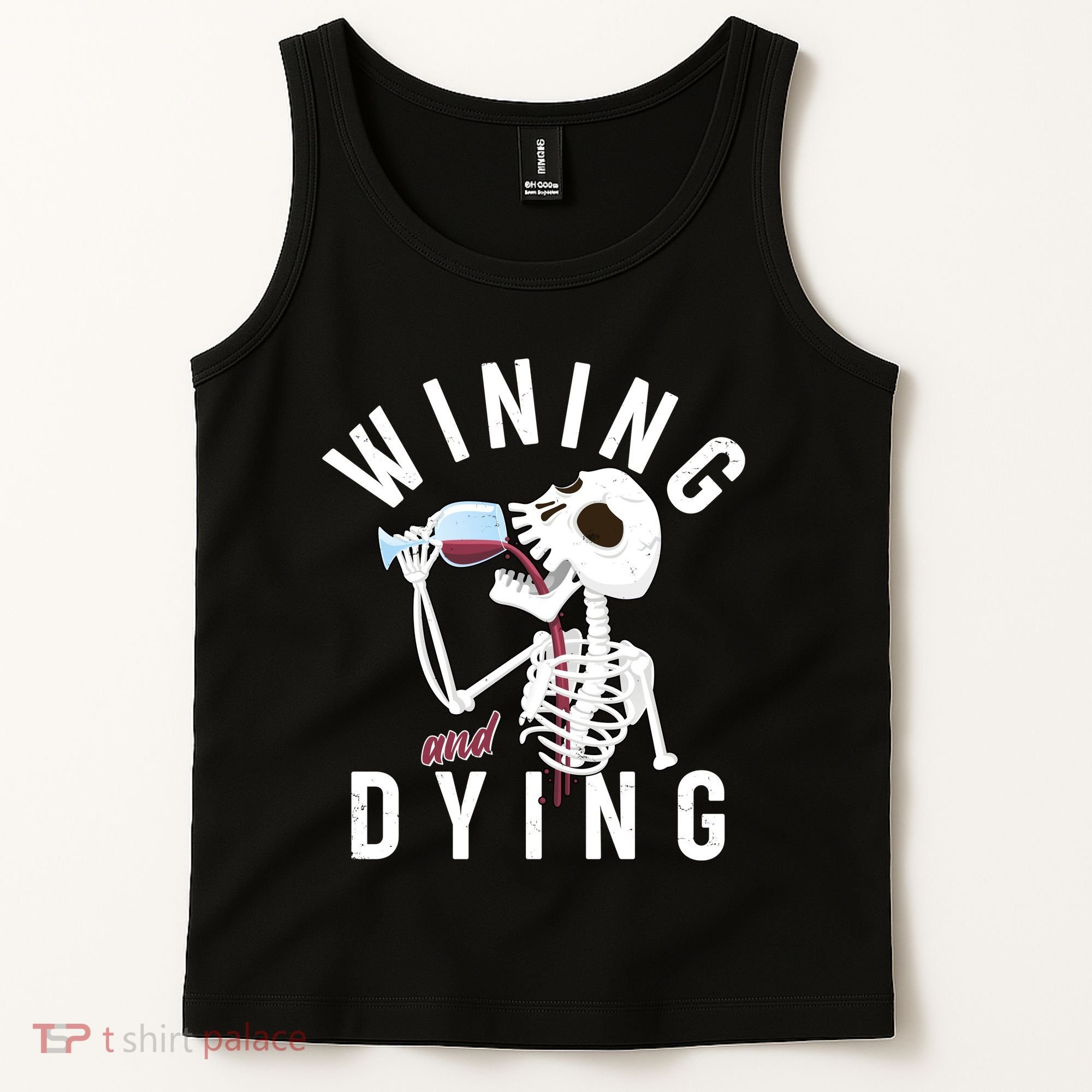 Funny Skeleton Wining And Dying Tank Top