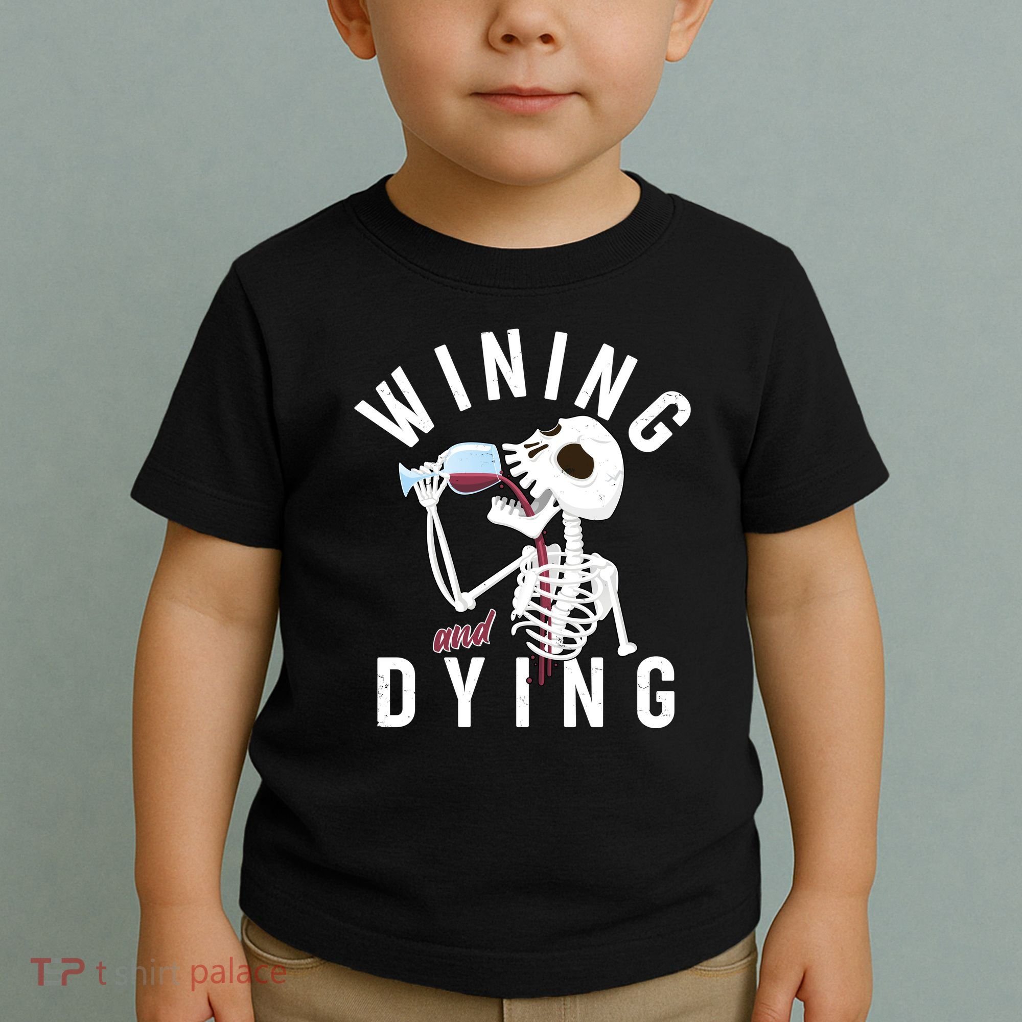 Funny Skeleton Wining And Dying Toddler T-Shirt