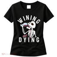 Funny Skeleton Wining And Dying Women's T-Shirt thumb 0