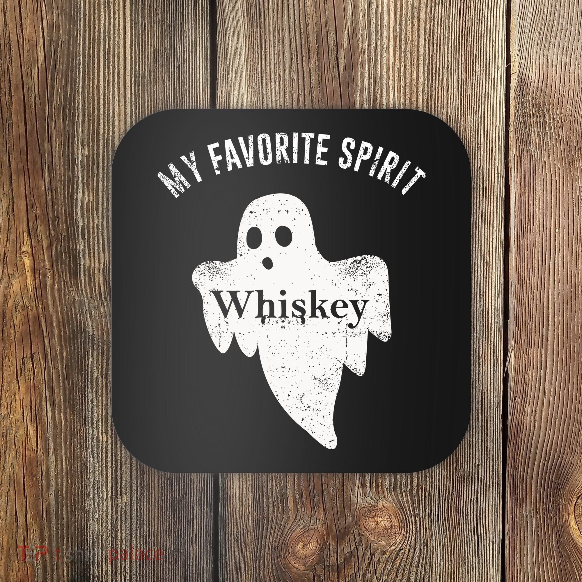 Favorite Spirit Whiskey Coaster