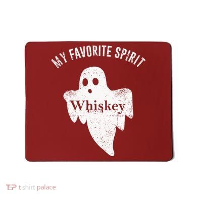Favorite Spirit Whiskey Mousepad