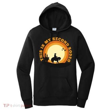 Funny Sarcastic Western This Is My Second Rodeo Cowboy Women's Hoodie