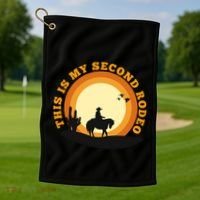 Funny Sarcastic Western This Is My Second Rodeo Cowboy Golf Towel thumb 1