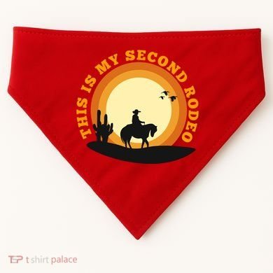 Funny Sarcastic Western This Is My Second Rodeo Cowboy USA-Made Doggie Bandana
