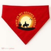 Funny Sarcastic Western This Is My Second Rodeo Cowboy USA-Made Doggie Bandana thumb 0