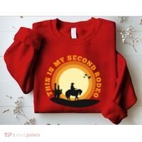 Funny Sarcastic Western This Is My Second Rodeo Cowboy Sweatshirt thumb 2
