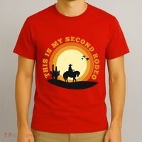 Funny Sarcastic Western This Is My Second Rodeo Cowboy T-Shirt thumb 3