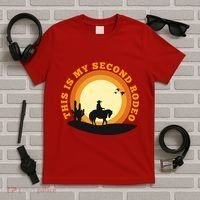 Funny Sarcastic Western This Is My Second Rodeo Cowboy T-Shirt thumb 5