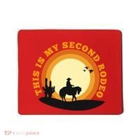 Funny Sarcastic Western This Is My Second Rodeo Cowboy Mousepad thumb 0
