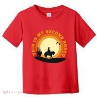 Funny Sarcastic Western This Is My Second Rodeo Cowboy Toddler T-Shirt thumb 0