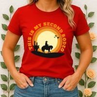 Funny Sarcastic Western This Is My Second Rodeo Cowboy Women's T-Shirt thumb 2