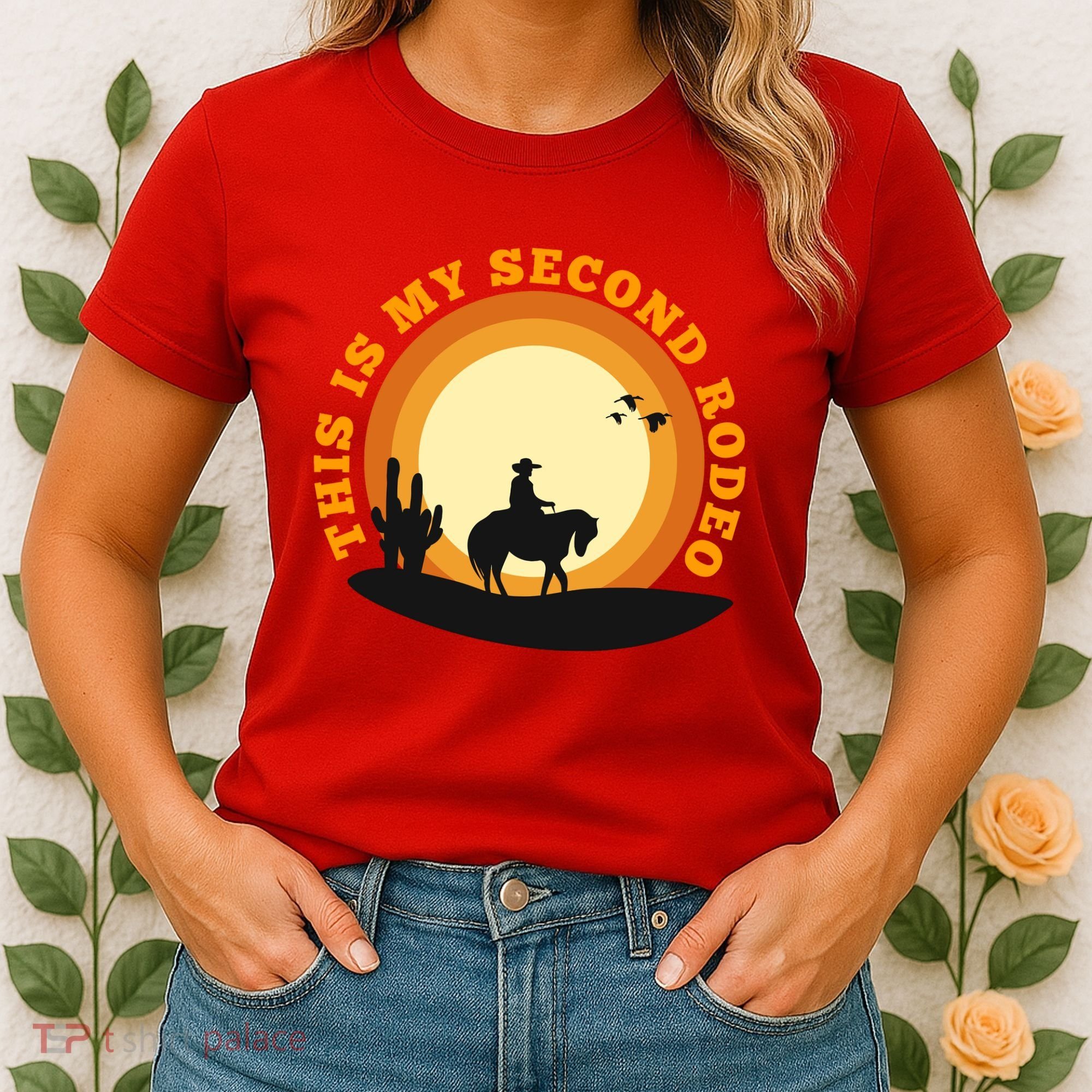 Funny Sarcastic Western This Is My Second Rodeo Cowboy Women's T-Shirt