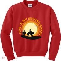 Funny Sarcastic Western This Is My Second Rodeo Cowboy Kids Sweatshirt thumb 0