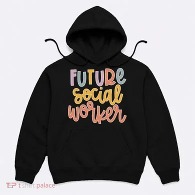 Future Social Worker Hoodie