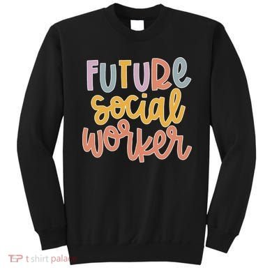 Future Social Worker Sweatshirt