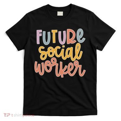 Future Social Worker T-Shirt