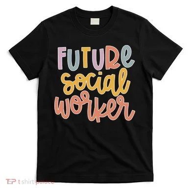 Future Social Worker T-Shirt