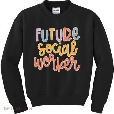 Future Social Worker Kids Sweatshirt