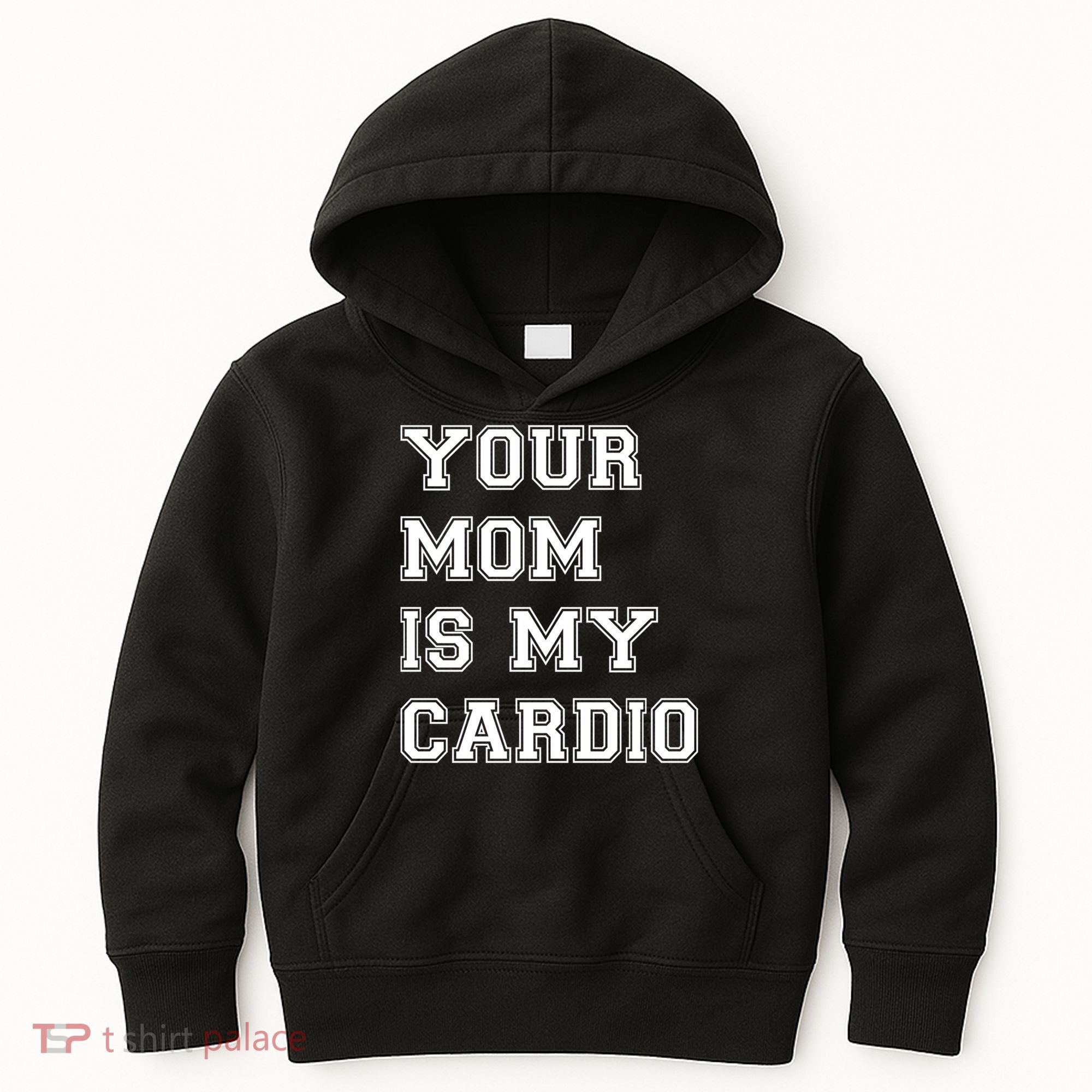 Funny Sarcastic Workout Tee Your Mom Is My Cardio Gift Kids Hoodie