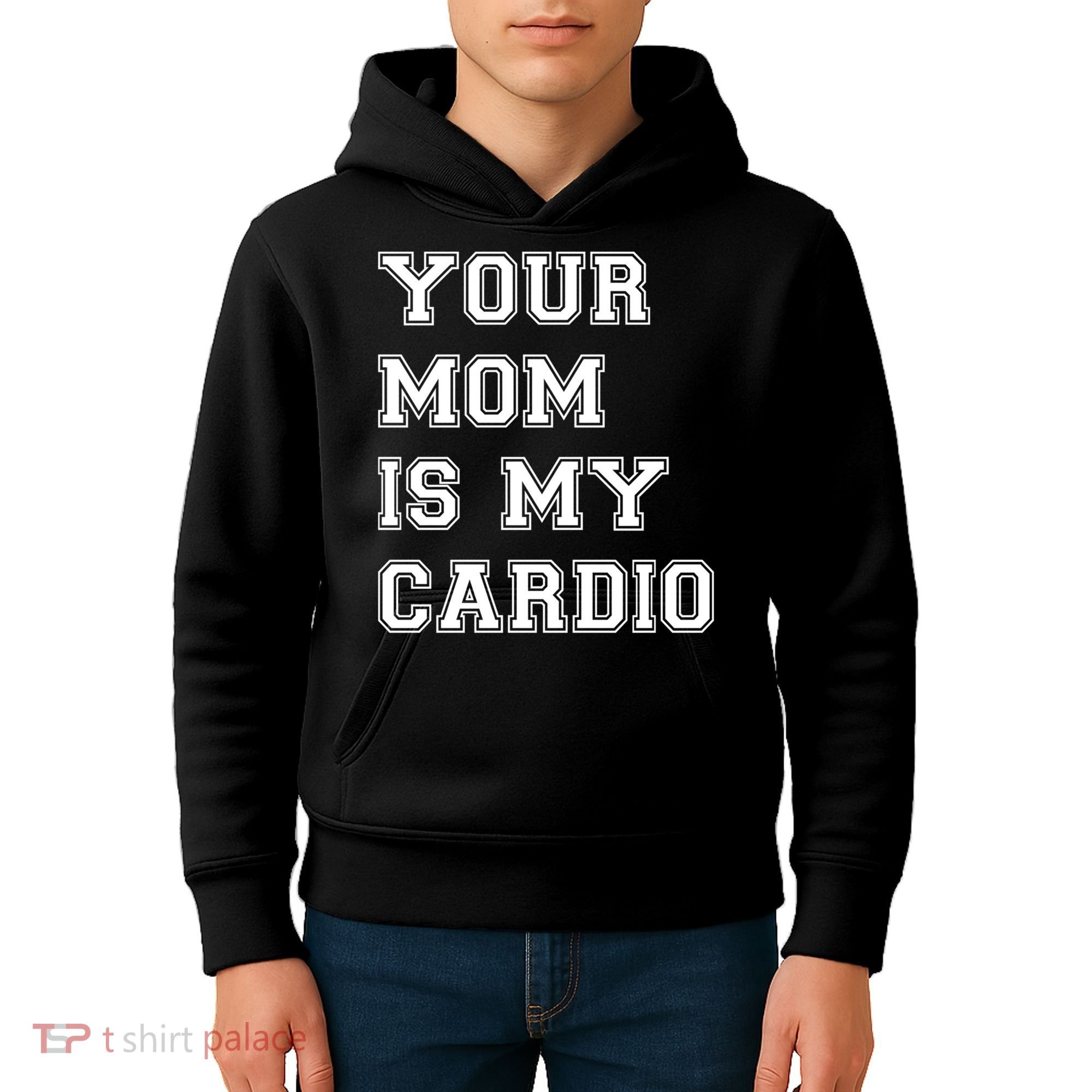 Funny Sarcastic Workout Tee Your Mom Is My Cardio Gift Kids Hoodie