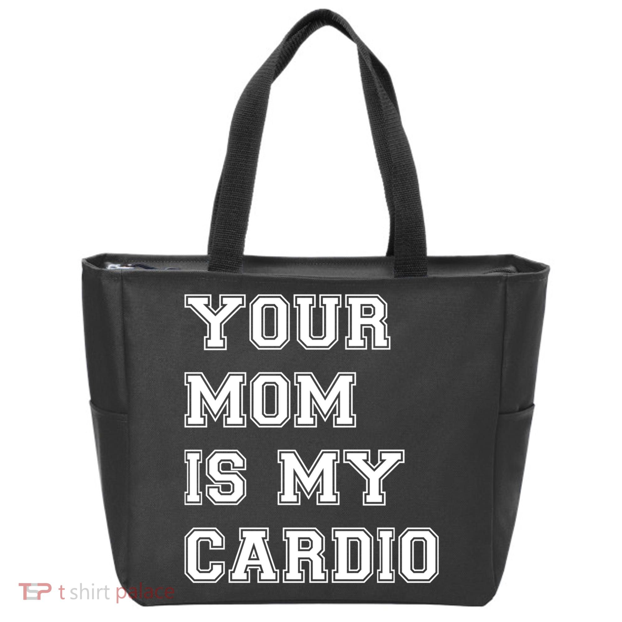 Funny Sarcastic Workout Tee Your Mom Is My Cardio Gift Tote Bag