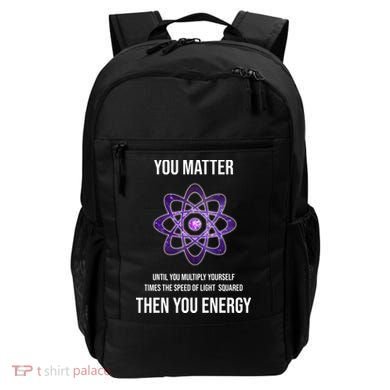 Funny Science You Matter Energy Backpack