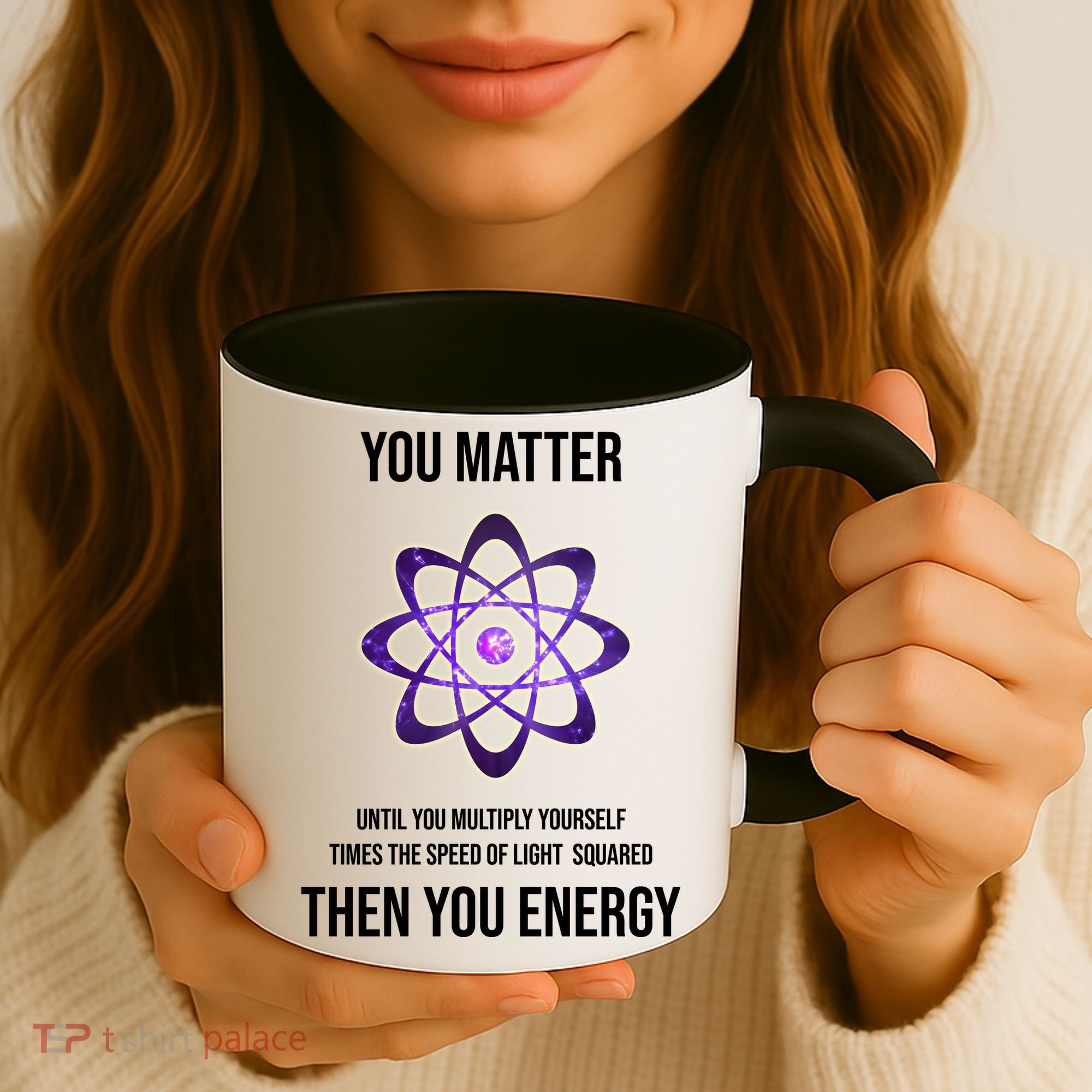 Funny Science You Matter Energy Coffee Mug