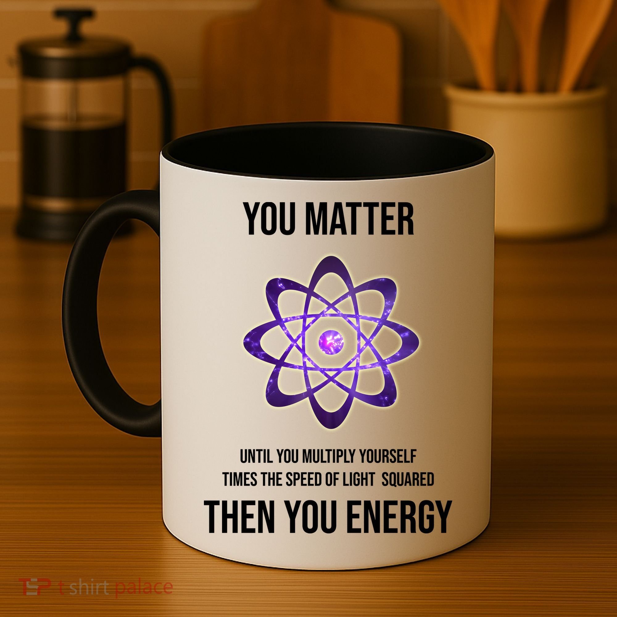 Funny Science You Matter Energy Coffee Mug