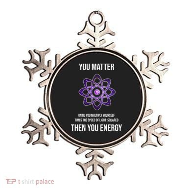 Funny Science You Matter Energy Ornament