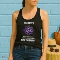 Funny Science You Matter Energy Women's Tank Top thumb 2