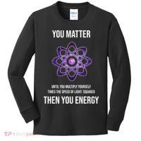 Funny Science You Matter Energy Kids Long Sleeve Shirt thumb 0