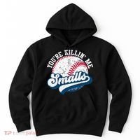 Funny Softball Youre Killin Me Smalls Hoodie thumb 0