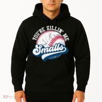 Funny Softball Youre Killin Me Smalls Hoodie thumb 2