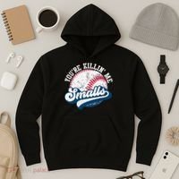 Funny Softball Youre Killin Me Smalls Hoodie thumb 3