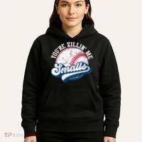 Funny Softball Youre Killin Me Smalls Hoodie thumb 5