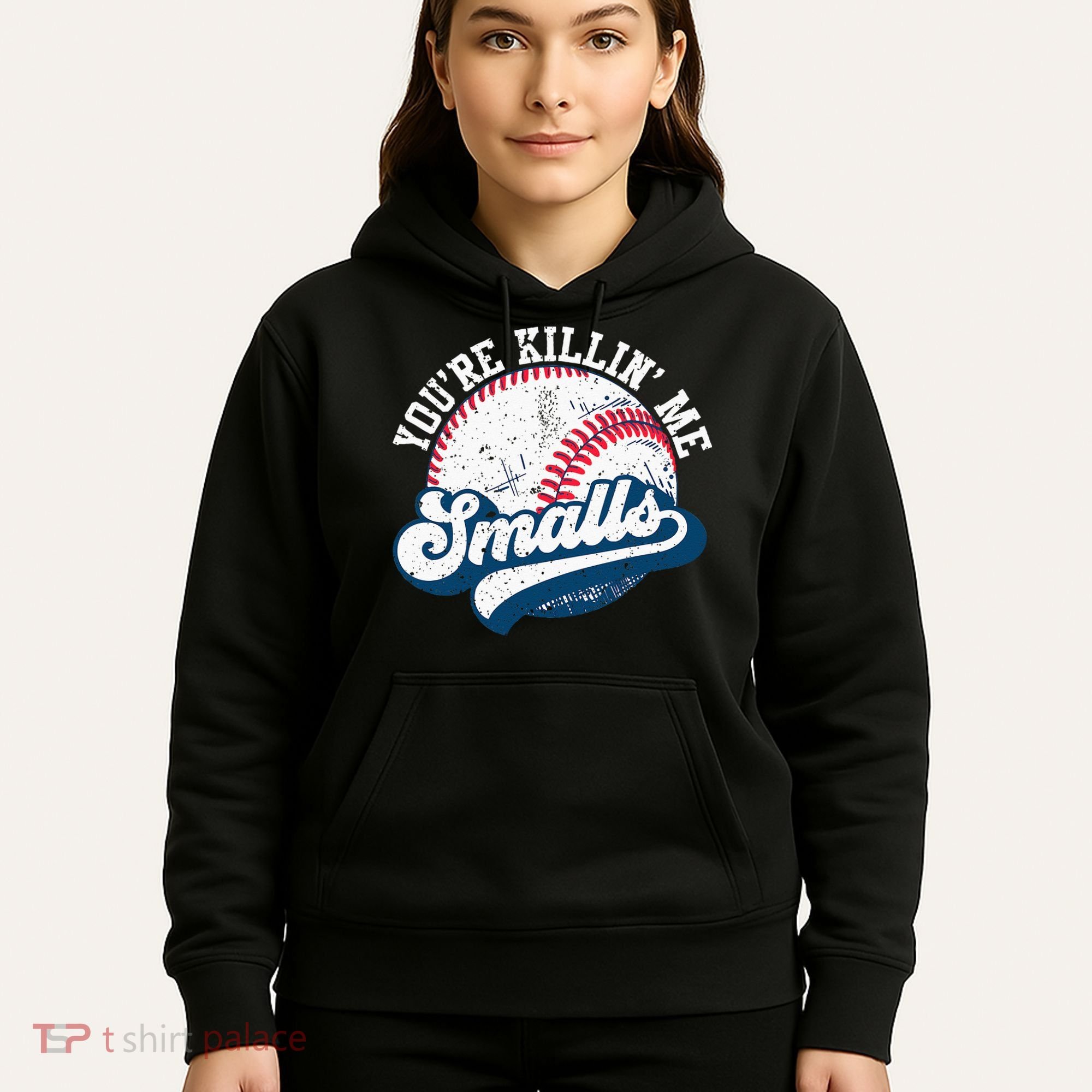 Funny Softball Youre Killin Me Smalls Hoodie