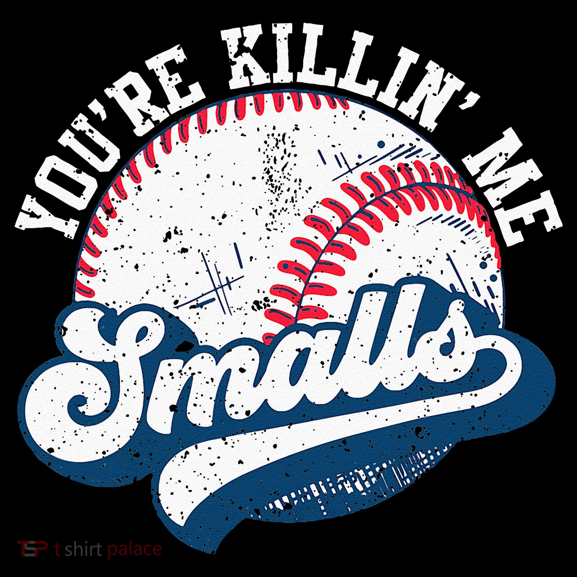 Funny Softball Youre Killin Me Smalls Mousepad