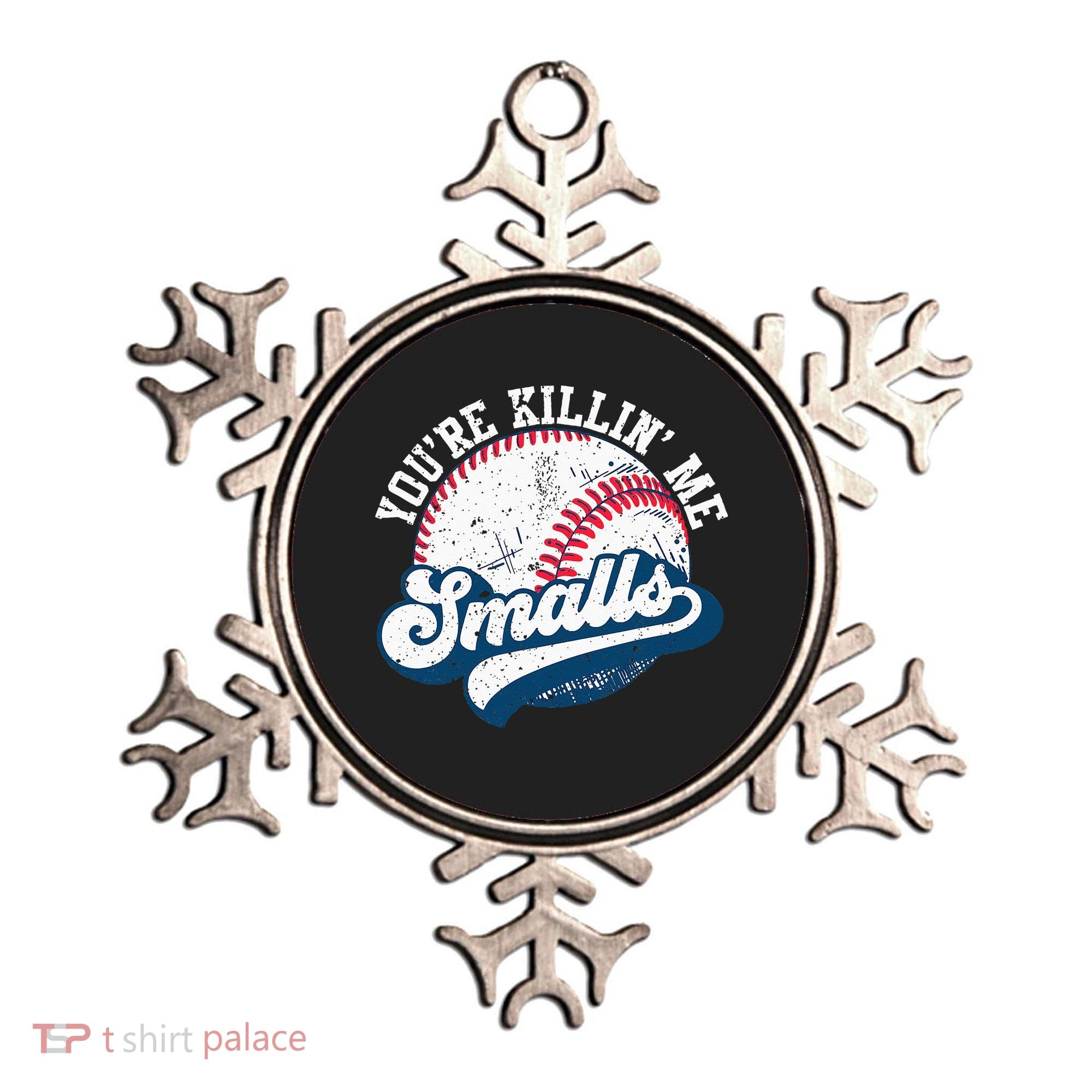 Funny Softball Youre Killin Me Smalls Ornament