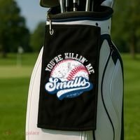 Funny Softball Youre Killin Me Smalls Golf Towel thumb 2