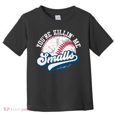 Funny Softball Youre Killin Me Smalls Toddler T-Shirt