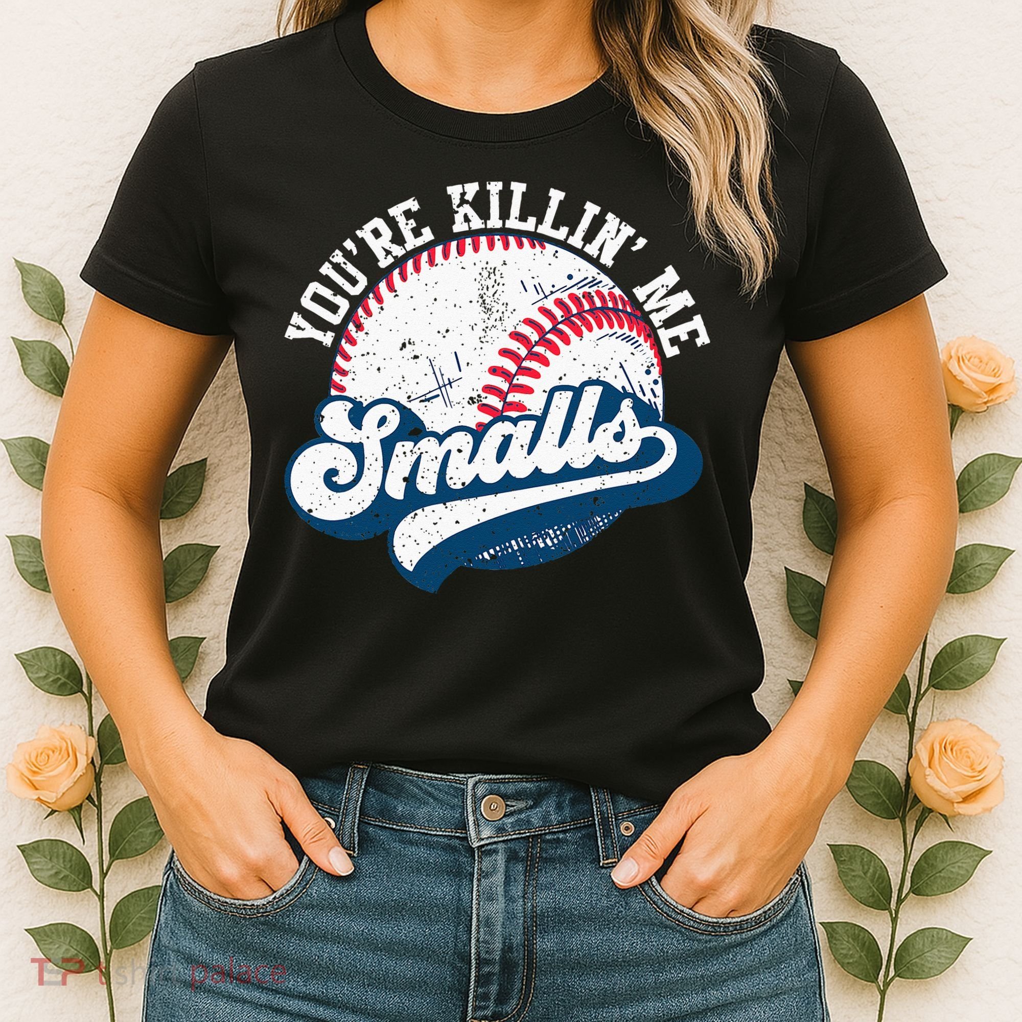 Funny Softball Youre Killin Me Smalls Women's T-Shirt