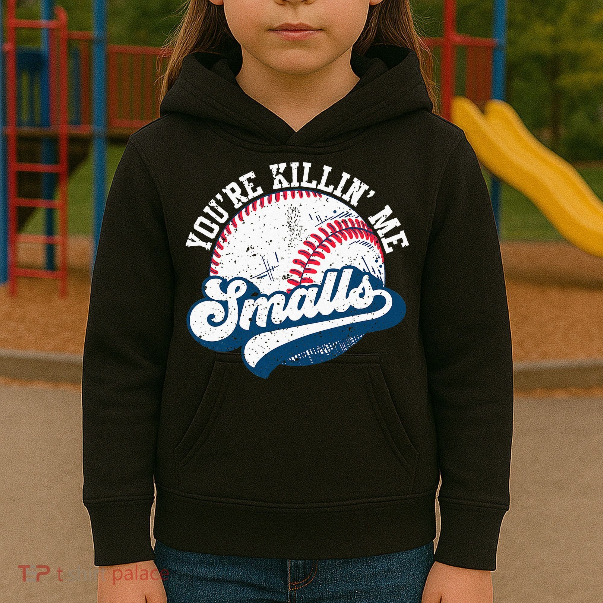 Funny Softball Youre Killin Me Smalls Kids Hoodie