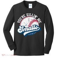 Funny Softball Youre Killin Me Smalls Kids Long Sleeve Shirt thumb 0