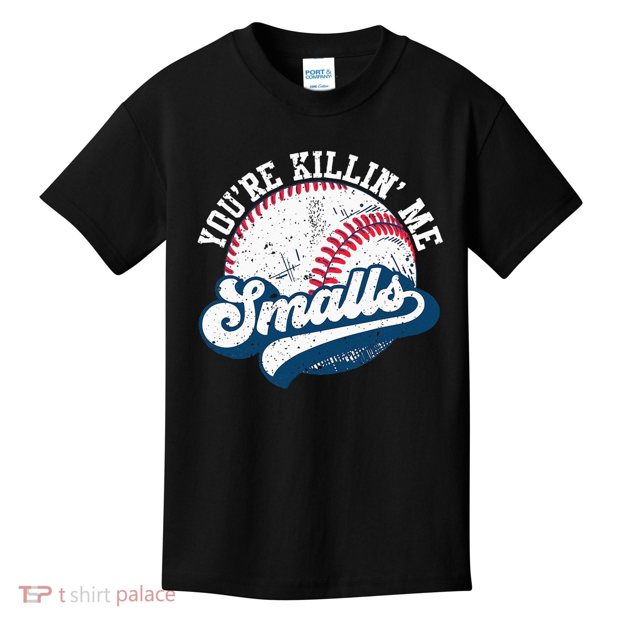Funny Softball Youre Killin Me Smalls Kids T-Shirt
