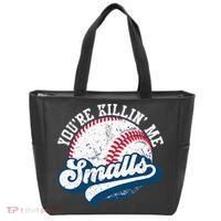 Funny Softball Youre Killin Me Smalls Tote Bag thumb 0
